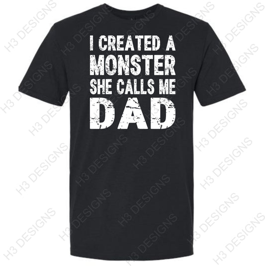 I created a monster she calls me Dad