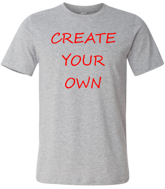 Create your own ADULT tee