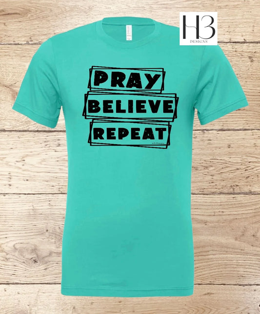 Pray Believe Repeat